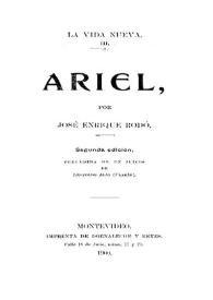 La Vida Nueva. III, Ariel / José Enrique Rodó; precedida de un juicio de Leopoldo Alas (Clarín) | Biblioteca Virtual Miguel de Cervantes