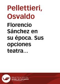 Florencio Sánchez en su época. Sus opciones teatrales / Osvaldo Pellettieri | Biblioteca Virtual Miguel de Cervantes