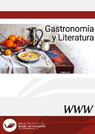 Gastronomía y Literatura / directora María del Carmen Simón | Biblioteca Virtual Miguel de Cervantes