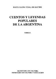 Cuentos y leyendas populares de la Argentina. Tomo 10 | Biblioteca Virtual Miguel de Cervantes