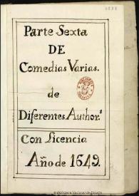 Parte Sexta de Comedias varias de diferentes autores | Biblioteca Virtual Miguel de Cervantes