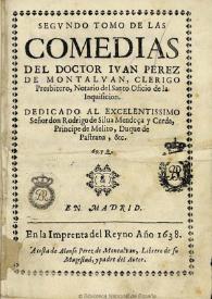 Segundo tomo de las Comedias / del doctor Iuan Perez de Montaluan ... | Biblioteca Virtual Miguel de Cervantes