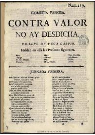 Comedia famosa, Contra valor no ay desdicha / de Lope de Vega Carpio | Biblioteca Virtual Miguel de Cervantes