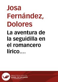 La aventura de la seguidilla en el romancero lírico. Una aproximación poético-musical / Lola Josa | Biblioteca Virtual Miguel de Cervantes