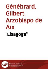 "Eisagoge" / Gilb. Genebrardi ... ad legenda & intelligenda hebraeorum & orientalium sine punctis scripta | Biblioteca Virtual Miguel de Cervantes