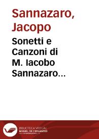 Sonetti e Canzoni  di M. Iacobo Sannazaro... | Biblioteca Virtual Miguel de Cervantes