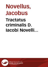 Tractatus criminalis D. Iacobi Novelli... | Biblioteca Virtual Miguel de Cervantes