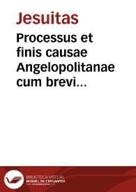 Processus et finis causae Angelopolitanae cum brevi S.D.N. Innocentii X, petitio ab... Ioanne de Palafox... | Biblioteca Virtual Miguel de Cervantes
