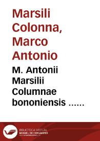 M. Antonii Marsilii Columnae bononiensis ... Hydragiologia siue De Aqua benedicta... | Biblioteca Virtual Miguel de Cervantes