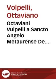 Octaviani Vulpelli a Sancto Angelo Metaurense De libertate ecclesiastica libellus... | Biblioteca Virtual Miguel de Cervantes