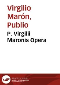 P. Virgilii Maronis Opera | Biblioteca Virtual Miguel de Cervantes