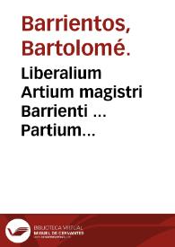 Liberalium Artium magistri Barrienti ... Partium orationis syntaxeos liber ; accessit eodem libri Syntaxeos Epitome... | Biblioteca Virtual Miguel de Cervantes