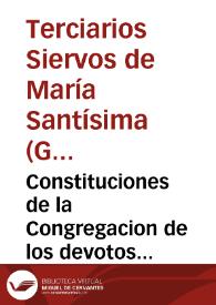 Constituciones de la Congregacion de los devotos Siervos de Maria Santissima ... fundada en el año de 1668 ... por ... don Diego Escolano... | Biblioteca Virtual Miguel de Cervantes