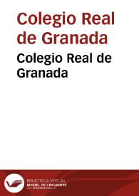 Colegio Real de Granada | Biblioteca Virtual Miguel de Cervantes