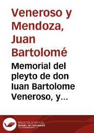 Memorial del pleyto de don Iuan Bartolome Veneroso, y Mendoza, con D. Gabriela de Loaysa y Messia... / [Luis de Córdoba y Valdivia] | Biblioteca Virtual Miguel de Cervantes