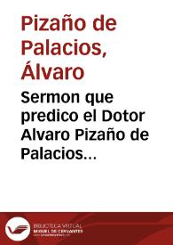 Sermon que predico el Dotor Alvaro Pizaño de Palacios ... en la fiesta de la beatificacion del ... P. Francisco Xavier ... de la Compañia de Iesus... | Biblioteca Virtual Miguel de Cervantes