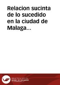 Relacion sucinta de lo sucedido en la ciudad de Malaga con el terremoto, y temblor de tierra, miercoles, 9 de octubre deste año de 1680 | Biblioteca Virtual Miguel de Cervantes
