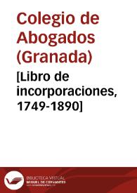 [Libro de incorporaciones, 1749-1890] | Biblioteca Virtual Miguel de Cervantes