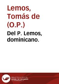 Del P. Lemos, dominicano. | Biblioteca Virtual Miguel de Cervantes