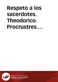 Respeto a los sacerdotes. Theodorico. Procrustres. Días natalicios. Libro hallado en Toledo. | Biblioteca Virtual Miguel de Cervantes