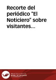 Recorte del periódico "El Noticiero" sobre visitantes ilustres llegados a Granada para el Concurso de Cante Jondo. | Biblioteca Virtual Miguel de Cervantes