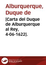 [Carta del Duque de Alburquerque al Rey, 4-06-1622]. | Biblioteca Virtual Miguel de Cervantes