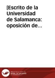 [Escrito de la Universidad de Salamanca : oposición de los Dominicos y razones]. | Biblioteca Virtual Miguel de Cervantes