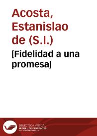 [Fidelidad a una promesa] | Biblioteca Virtual Miguel de Cervantes