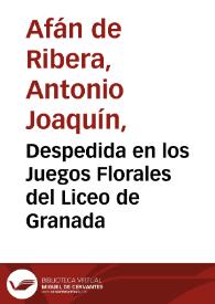 Despedida en los Juegos Florales del Liceo de Granada | Biblioteca Virtual Miguel de Cervantes