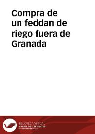 Compra de un feddan de riego fuera de Granada | Biblioteca Virtual Miguel de Cervantes