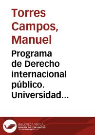 Programa de Derecho internacional público. Universidad de Granada. Curso de 1886 a 1887. Octubre de 1886 | Biblioteca Virtual Miguel de Cervantes