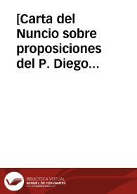 [Carta del Nuncio sobre proposiciones del P. Diego Peredo, O.P.]. | Biblioteca Virtual Miguel de Cervantes