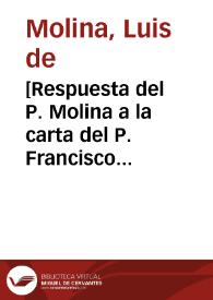 [Respuesta del P. Molina a la carta del P. Francisco Duarte]. | Biblioteca Virtual Miguel de Cervantes