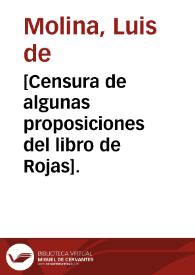 [Censura de algunas proposiciones del libro de Rojas]. | Biblioteca Virtual Miguel de Cervantes