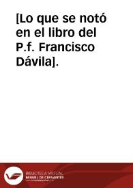 [Lo que se notó en el libro del P.f. Francisco Dávila]. | Biblioteca Virtual Miguel de Cervantes