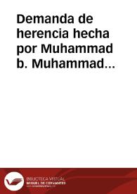 Demanda de herencia hecha por Muhammad b. Muhammad Bahtan sobre un establo en el Mawrur y 50 dinares de plata | Biblioteca Virtual Miguel de Cervantes