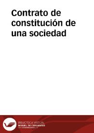Contrato de constitución de una sociedad | Biblioteca Virtual Miguel de Cervantes