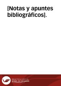 [Notas y apuntes bibliográficos]. | Biblioteca Virtual Miguel de Cervantes