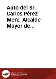 Auto del Sr. Carlos Pérez Merc, Alcalde Mayor de Córdoba, por el que se reconoce el derecho de tránsito por una vereda. | Biblioteca Virtual Miguel de Cervantes