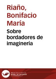 Sobre bordadores de imaginería | Biblioteca Virtual Miguel de Cervantes