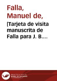 [Tarjeta de visita manuscrita de Falla para J. B. Trend, fechada el jueves 24] | Biblioteca Virtual Miguel de Cervantes