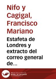 Estafeta de Londres y extracto del correo general de Europa / por D. Francisco Mariano Nipho; tomo segundo | Biblioteca Virtual Miguel de Cervantes
