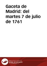 Gaceta de Madrid : del martes 7 de julio de 1761 | Biblioteca Virtual Miguel de Cervantes