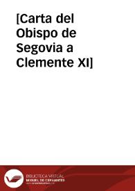 [Carta del Obispo de Segovia a Clemente XI] | Biblioteca Virtual Miguel de Cervantes