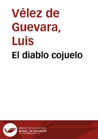 El diablo cojuelo / Vélez de Guevara. y  Alivio de caminantes   Timoneda | Biblioteca Virtual Miguel de Cervantes