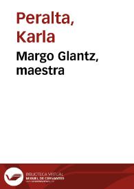 Margo Glantz, maestra / Karla Peralta | Biblioteca Virtual Miguel de Cervantes