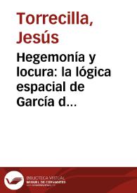 Hegemonía y locura: la lógica espacial de García de la Huerta / Jesús Torrecilla | Biblioteca Virtual Miguel de Cervantes