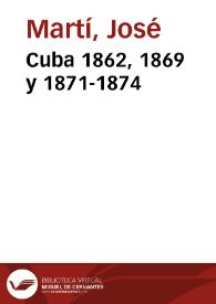 Cuba 1862, 1869 y 1871-1874 / obras escritas por José Martí en Cuba; edición de Pedro Pablo Rodríguez | Biblioteca Virtual Miguel de Cervantes