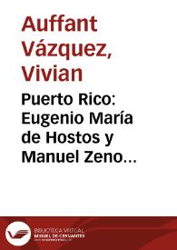 Puerto Rico: Eugenio María de Hostos y Manuel Zeno Gandía en la Comisión a Washington / Vivian Auffant Vázquez | Biblioteca Virtual Miguel de Cervantes