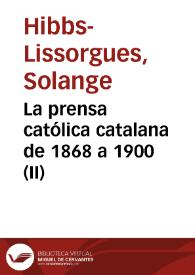 La prensa católica catalana de 1868 a 1900 (II) / Solange Hibbs-Lissorgues | Biblioteca Virtual Miguel de Cervantes